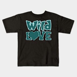 Wild Love Kids T-Shirt